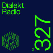 Dialekt Radio #327