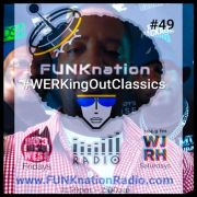 FUNKnation Radio show #49 feat. DirtyFINGERS - #WERKingOutClassics