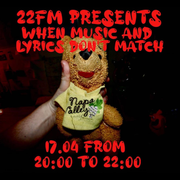 22FM: When the Lyrics and Music Don't Match