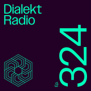 Dialekt Radio #324