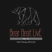 Bear Beat Live. 32 - Tech House/Minimal