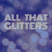 All That Glitters: Just Can't Stop