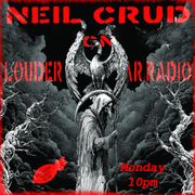 Neil Crud On Louder Than War Radio (25.08.25)