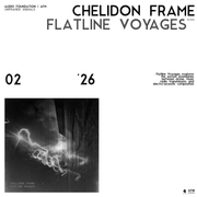 UNFRAMED SIGNALS 01 - CHELIDON FRAME: FLATLINE VOYAGES