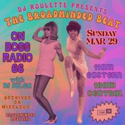 The Broadminded Beat: March 29, 2026