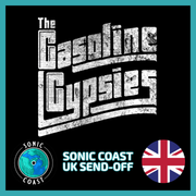 Sonic Coast Gasoline Gypsies U.K. Send Off 10-24-25