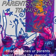 Don't let your parents listen to this