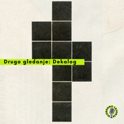 SLOBODNO LAJANJE / Drugo gledanje: Dekalog (K. Kieslowski)