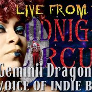 LIVE from the Midnight Circus Featuring Geminii Dragon