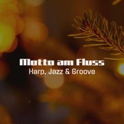 Scheibosan - Harp, Jazz & Groove @ Motto am Fluss