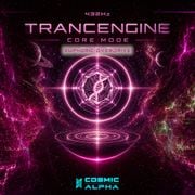 TRANCENGINE CORE MODE — EUPHORIC OVERDRIVE by C0SM1C-4LPH4  TRANCE21.COM