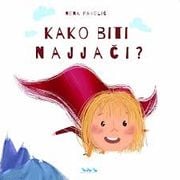 Nena Pavelić, Kako biti najjači?, audioslikovnica
