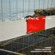 HEAVY PETAL 3.3.26