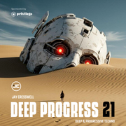 Deep Progress 21 with Jay Cresswell - Deep Techno & Progressive House - Jun '25