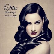 DITA SWINGS AND SWAYS (BURLESQUE)