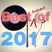 Best Ambient of 2017