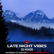 Dj Kaos - Late Night Vibes #217 @ Radio Deep 02.11.2024
