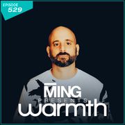 MING Presents Warmth Episode 529