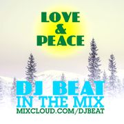 LOVE & PEACE - Mixed by Dj Beat