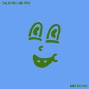 Talking Drums Mix 010 - May 2023