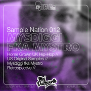 SAMPLE NATION 012 // MYSDIGGI FKA MYSTRO