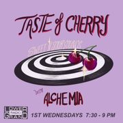 Taste of Cherry w/ ALCHEMIA 07.02.25 .mp3