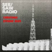see/saw radio 60 (christmas episode)