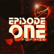 Episode One: Pop (A DJ ABL Mix)