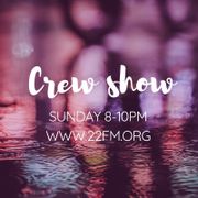 22F(M) Presents: The Crew Show - 2/12/2018