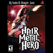 Hair Metal Hero (2009)
