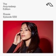 The Anjunadeep Edition 589 with Rossie