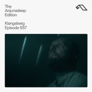 The Anjunadeep Edition 557 with Klangsberg