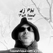 dj Phi - Full Send (2023)