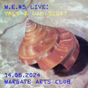 YKLU & Dan Scott - Live @ M.E.#5