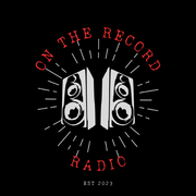 On The Record Radio - Nov 15, 2024
