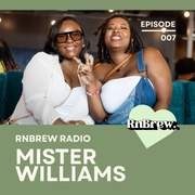 RnBrew Radio #007 - Mister Williams