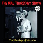 The Mal Thursday Show: The Marriage of Malvolio
