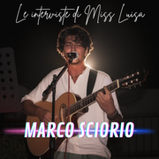 Le interviste di Miss Luisa 18.03.2026 con MARCO SCIORIO