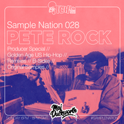 SAMPLE NATION 028 // PETE ROCK