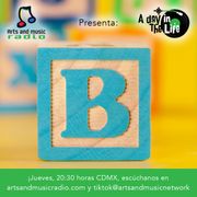 Canciones con B de una palabra - A Day In The Life 221 - 060225
