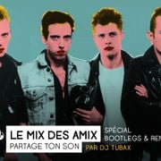 Le mix des amix : TUBAX Bootleg & remix