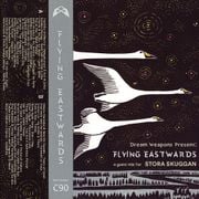 Stora Skuggan & Dream Weapons present: Flying Eastwards