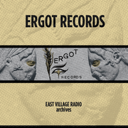 Ergot Records on EVR 8/15/2024