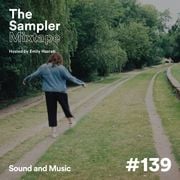 The Sampler Mixtape on Resonance FM [#139]