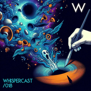 WHISPERCAST /018