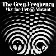 Urban Mutant with Grey Frequency