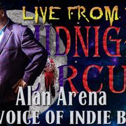 LIVE from the Midnight Circus Featuring Alan Arena