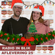 Radio In Blik - Aflevering 25 - De kerstelijke groeten!