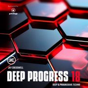 Deep Progress 18 with Jay Cresswell - Deep Techno & Progressive House - Mar '25