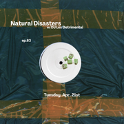 Natural Disasters ep 63 (04.21.2026)